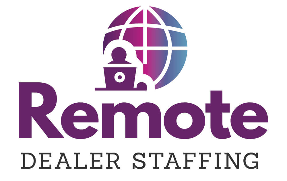 Remote Dealer Staffing